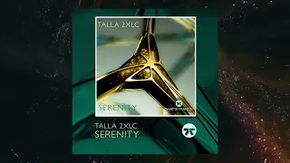 Talla 2XLC - Serenity (Original Mix)