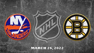 NHL Islanders vs Bruins | Mar.26, 2022