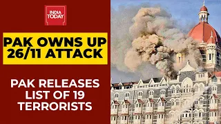 Pakistan Releases List Of 19 Terrorists Involved In 26/11 Mumbai Terror Attack | India Today