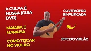 A Culpa É Nossa (Guia DVD) - Maiara e Maraisa - Como tocar no violão - cover/cifra simplificada