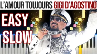 L'amour Toujours - Gigi D'agostino - EASY SLOW Piano Tutorial 🎹 - video 4K🤙