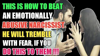 Exposing How Emotionally Abusive Narcissists Will Tremble In Fear If You Do These To Them | NPD |