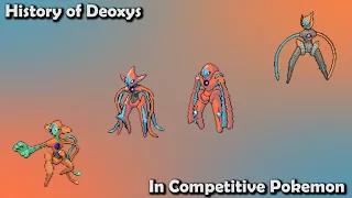 How GOOD was Deoxys ACTUALLY? - History of Deoxys in Competitive Pokemon