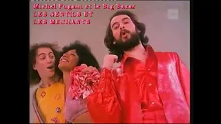 Michel Fugain et le Big Bazar - Les gentils et les méchants - TV HQ STEREO 1975