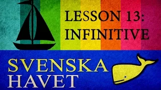 Svenskahavet - Lesson 13. Infinitive, modal verbs (hjälpverb). (Swedish lessons)