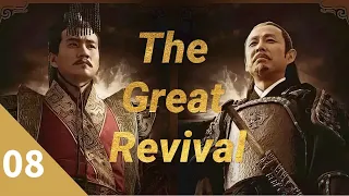 The Great Revival EP08| Drama Sejarah Tiongkok| Drama Populer Tiongkok 2022