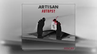 Artisan - Autopsy  (Alcatraz_Beats)