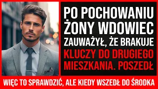 Po Pochowaniu Żony Wdowiec Zauważył, Że Brakuje Kluczy Do Drugiego Mieszkania. Wtedy Zdecydował...