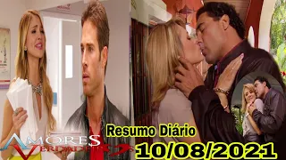 Amores Verdadeiros - 10/08/2021 Terça-Feira Resumo Completo da Novela Amores Verdadeiros