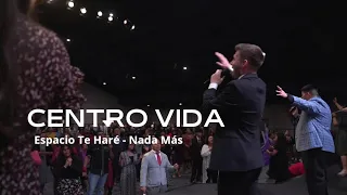 Espacio Te Haré - Nada Más // CENTRO VIDA DOMINGO 03-28-20222 AM