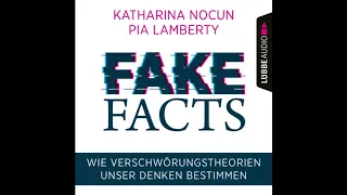 FAKE FACTS von Katharina Nocun und Pia Lamberty | Hörbuch | Sprecherin Katharina Nocun | Lübbe Audio