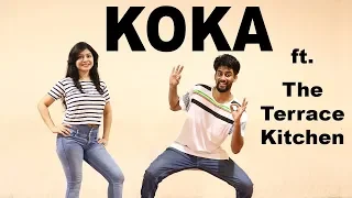 KOKA Dance Choreography Ft. The Terrace  Kitchen | Khandaani Shafakhana | Sonakshi Sinha, Badshah