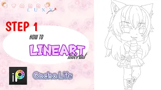 STEP 1 : How To Lineart Tutorial | GachaLife | StarryLuxy