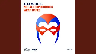 Not All Superheroes Wear Capes (Extended Mix)