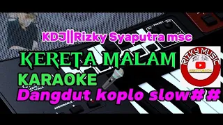 Karaoke dangdut koplo slow || kereta malam