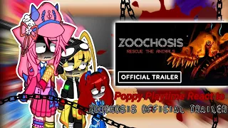 Poppy Playtime react to ZOOCHOSIS OFFICIAL TRAILER ||| Gacha reaction ||| SoldierPretzels |||