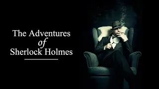 Adventure of the Engineer’s Thumb by Arthur Conan Doyle [FULL Sherlock Holmes Audiobook+Subtitles]