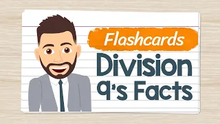 Division Flashcards 9's Facts | Elementary Math with Mr. J