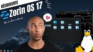 Découverte de ZorinOS 17 : Mon coup de cœur Linux 2024 !