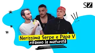 NERISSIMA SERPE e  PAPA V rifanno la maturità