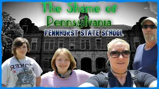 Shame of Pennsylvania - Pennhurst State School