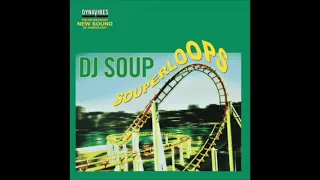 A 'Thing' Of Beauty (Ruff Sax Mix) - DJ Soup - Souperloops CD 1997