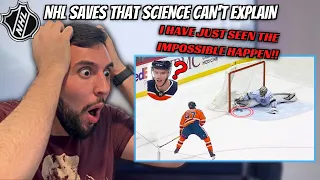 BASKETBALL FAN Reacts to NHL Saves That Science Can't Explain *THESE SAVES DEFY LOGIC!*