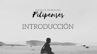 Filipenses... la carta del gozo | Introducción | Ps Gerson Morey