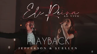 ELE REINA┃JEFFERSON & SUELLEN (PLAYBACK OFICIAL)