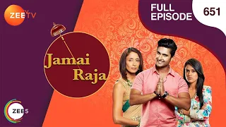 Jamai Raja - Full Ep - 651 - Sidharth, Roshani, Durga, Mahi, Mithul, Samaira - Zee TV