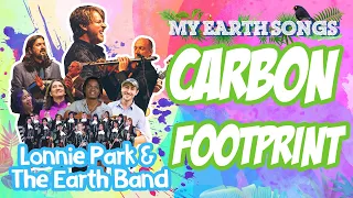 Carbon Footprint | My Earth Songs | Lonnie Park and the Earth Band | Songs for Children