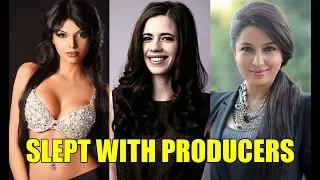 Top 8 Bollywood Actresses Who Slept With Producers For A Role In Films - 2017