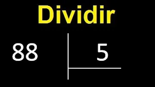 Dividir 88 entre 5 , division inexacta con resultado decimal  . Como se dividen 2 numeros