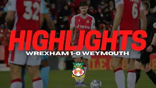 HIGHLIGHTS Wrexham 1-0 Weymouth