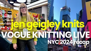 Vogue Knitting Live NYC 2024 recap!