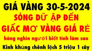 Giá vàng hôm nay- ngày 30-5-2024 - giá vàng 9999 hôm nay - giá vàng 9999 mới nhất -giá vàng sjc 9999