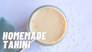 Homemade Tahini