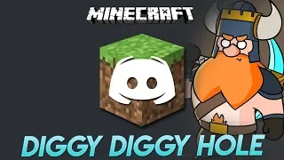 DIGGY DIGGY HOLE - Discord Sings