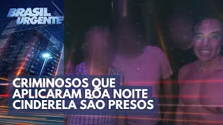 Criminosos que aplicaram golpe do boa noite cinderela são presos | Brasil Urgente