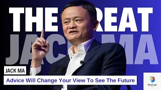 Jack Ma Advice Will Change Your View To See The Future | Jack Ma Motivational Video | Startup Shorts