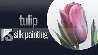 A New Approach to Silk Painting TULIP