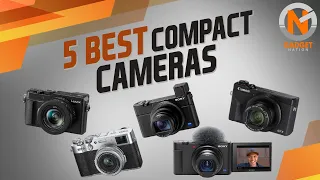 5 Best Compact Cameras 2021