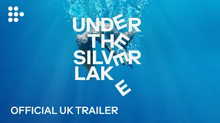 UNDER THE SILVER LAKE | Official UK Trailer | MUBI