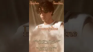 Evangeline - Stephen Sanchez ( mmsub )