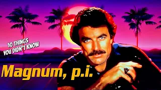 10 Things You Didn't Know About Magnum PI