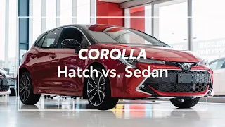 Which is for you? // Corolla Hatch vs Sedan