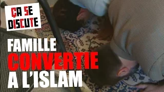 Islam : une famille française devient musulmane - Ça se discute