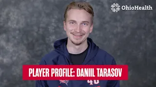 Daniil Tarasov Loves Sushi, Peaky Blinders and Traveling in Europe! | OhioHealth Player Profile