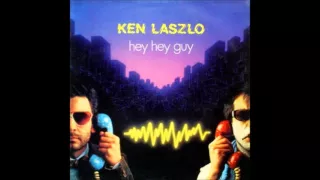 Ken Laszlo - Hey Hey Guy (12" Version) ** HQ Audio**