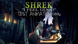 Shrek "I Feel Good" Test Animation 1996 Recreation